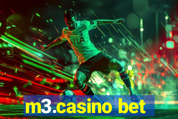 m3.casino bet